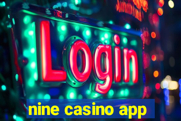 nine casino app